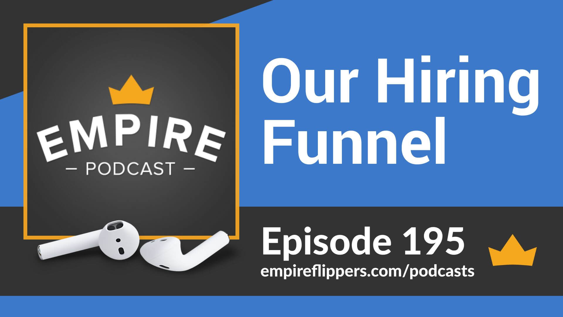 EFP 195: Our Hiring Funnel