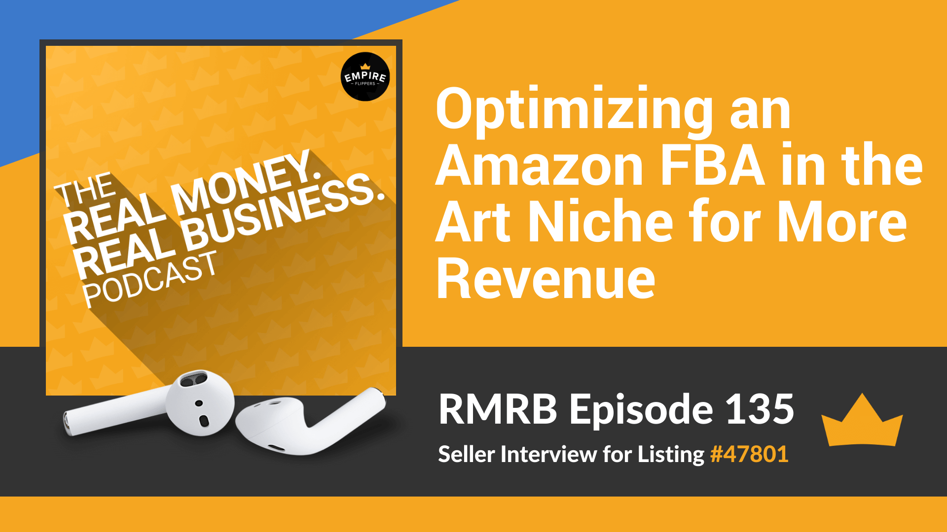 RMRB 135 - Optimizing an Amazon FBA in the Art Niche for More Revenue