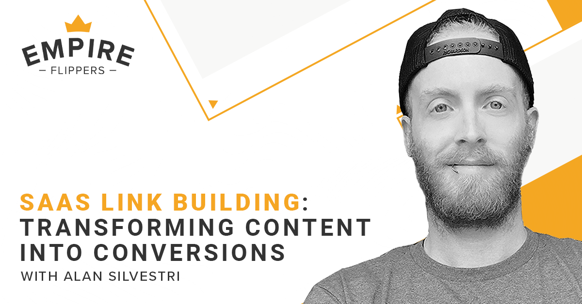 SaaS Link Building: Transforming Content Into Conversions With Alan Silvestri [Ep.105]