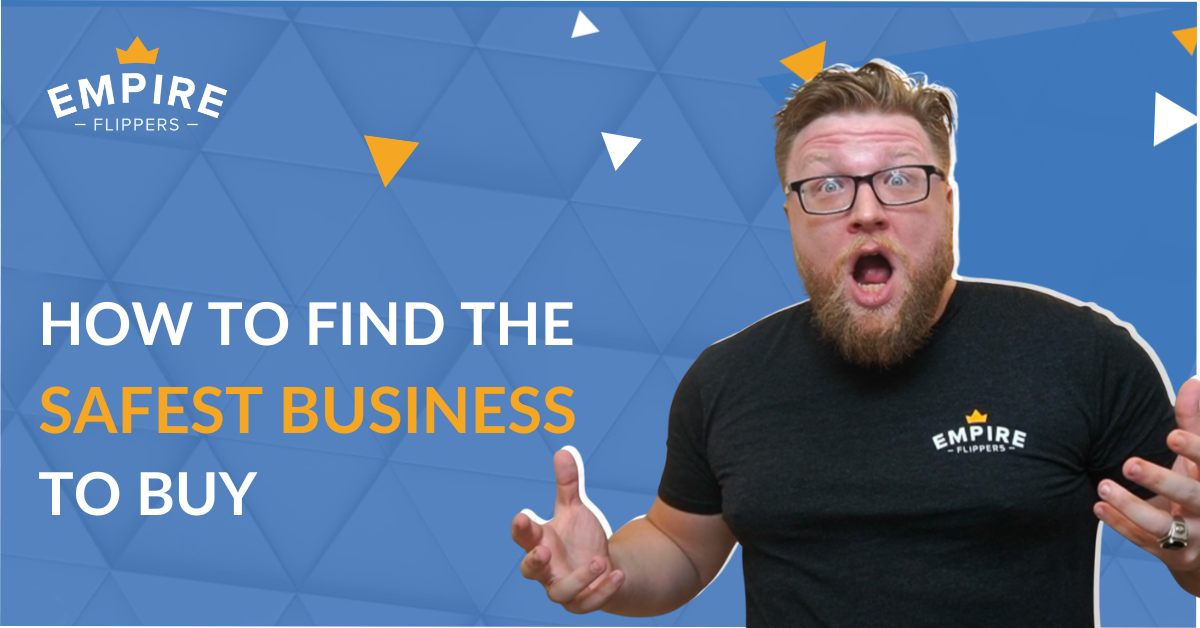 How to Find The Safest Business to Buy [Ep.196]