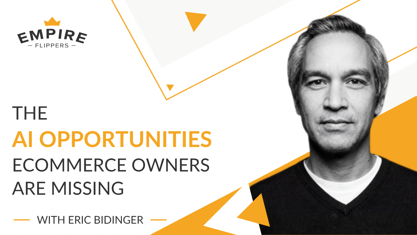 The AI Opportunities Ecommerce Owners Are Missing With Eric Bidinger [Ep.223]
