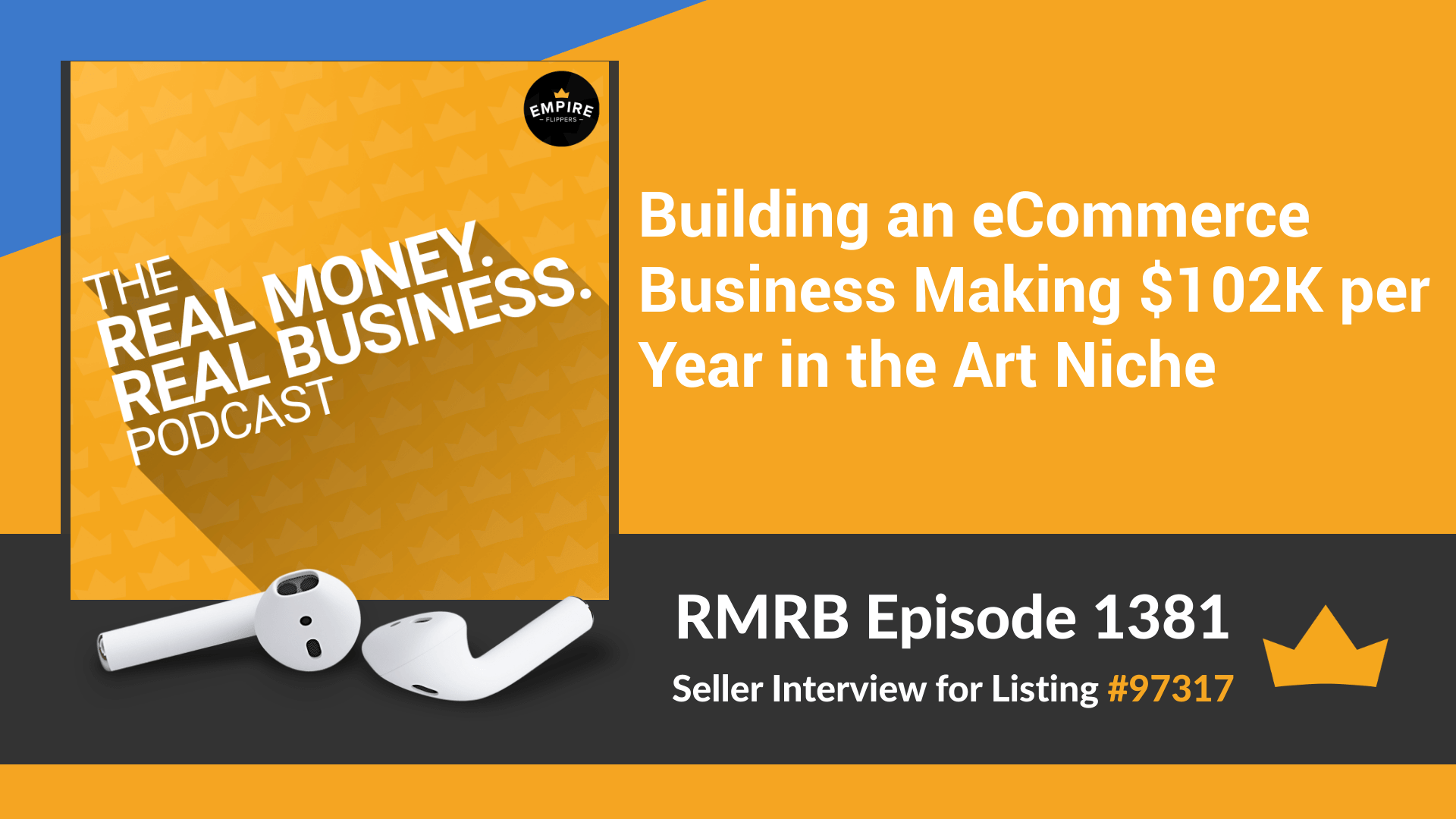 RMRB 1381 – Building an eCommerce Business Making $102K per Year in the Art Niche